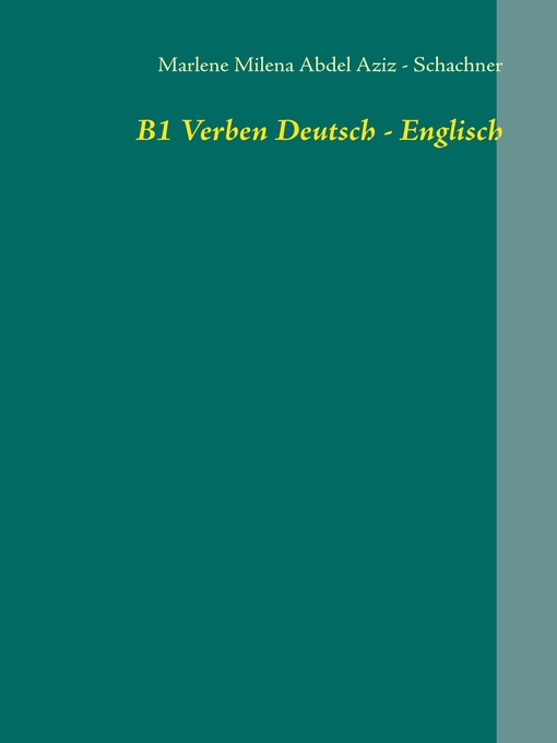 Title details for B1 Verben Deutsch--Englisch by Marlene Abdel Aziz - Schachner - Available